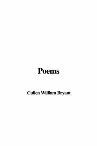 William Cullen Bryant: Poems (Hardcover, 2007, IndyPublish)