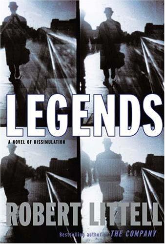 Robert Littell: Legends (Hardcover, 2005, Overlook Hardcover)