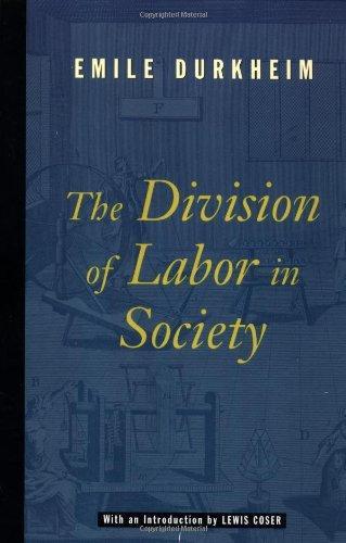 Émile Durkheim: The Division of Labor in Society (1997)