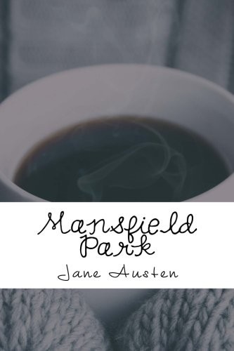 Jane Austen: Mansfield Park (2018, CreateSpace Independent Publishing Platform)