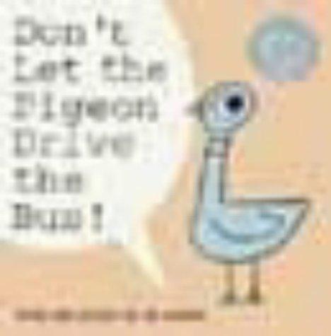 Mo Willems: Don't Let the Pigeon Drive the Bus (Hardcover, 2004, Walker Books Ltd)