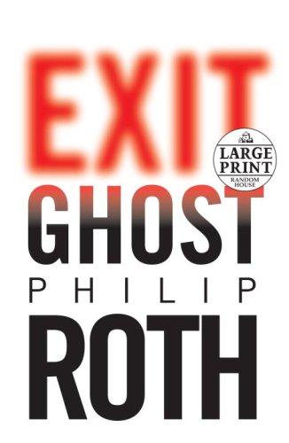 Philip Roth: Exit Ghost (Paperback, 2007, Random House Large Print)