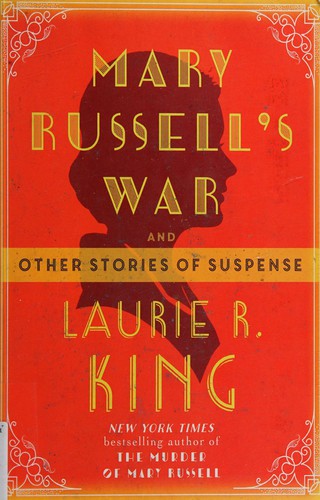 Laurie R. King: Mary Russell's war (2016)