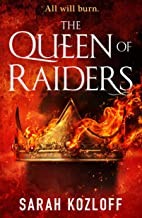 Sarah Kozloff: The queen of raiders (Paperback, 2020, Tor/A Tom Doherty Associates Book)
