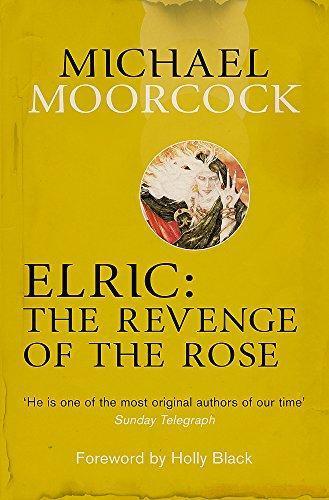 Michael Moorcock: The Revenge of the Rose