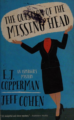 E. J. Copperman: The question of the missing head (2014)