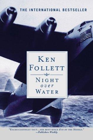 Ken Follett: Night Over Water (2004, NAL Trade)