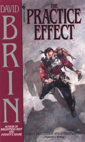 David Brin: The Practice Effect (Bantam Spectra Book) (1995, Spectra)