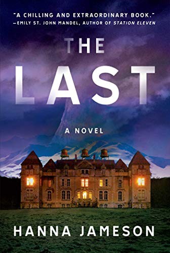 The Last: A Novel (Hardcover, 2019, Atria Books)