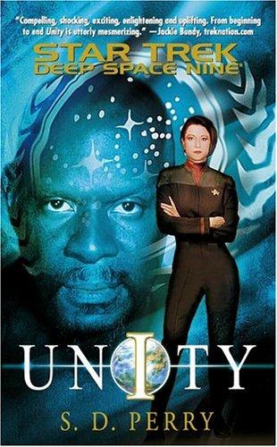 S. D. Perry: Unity (Star Trek: Deep Space Nine) (Paperback, 2004, Star Trek)
