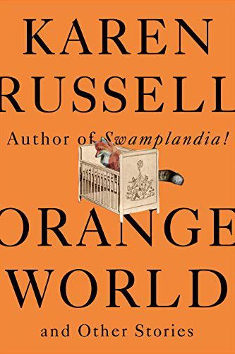 Karen Russell: Orange World and Other Stories (Paperback, 2020, Vintage)