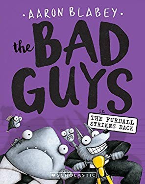 Aaron Blabey: The Bad Guys in The furball strikes back (2016)