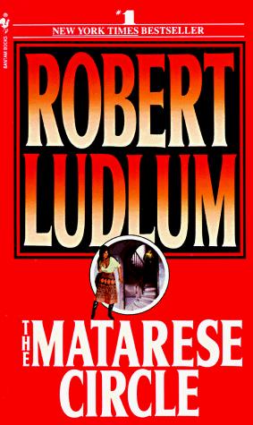 Robert Ludlum: The Matarese Circle (1983, Bantam)