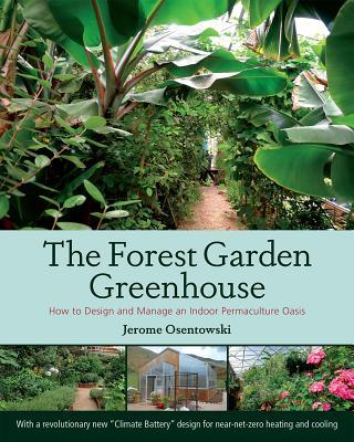 The Forest Garden Greenhouse (2015)