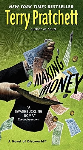 Terry Pratchett: Making Money: A Novel of Discworld (Paperback, 2014, Harper)