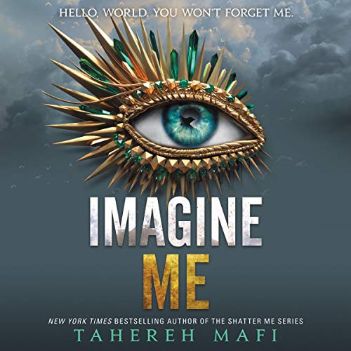 Tahereh Mafi: Imagine Me (AudiobookFormat, 2020, Harpercollins, HarperCollins B and Blackstone Publishing)