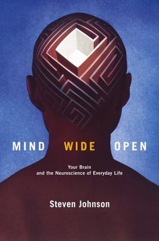 Steven Johnson: Mind Wide Open (Hardcover, 2004, Scribner)