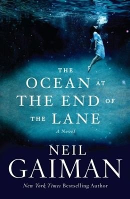 Neil Gaiman: Ocean at the End of the Lane (Hardcover, 2013, William Morrow)