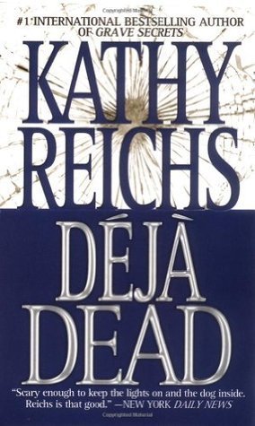 Kathy Reichs: Deja Dead (2007, Pocket)
