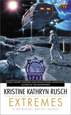 Kristine Kathryn Rusch: Extremes (2003, ROC)