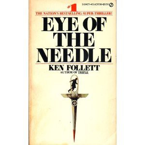 Ken Follett: Eye of the Needle (1980, Berkley)