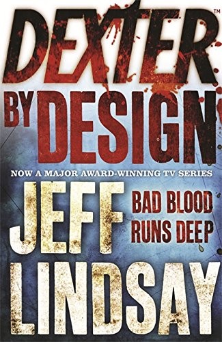 Jeff Lindsay: Dexter by Design (2009, Imprint unknown)