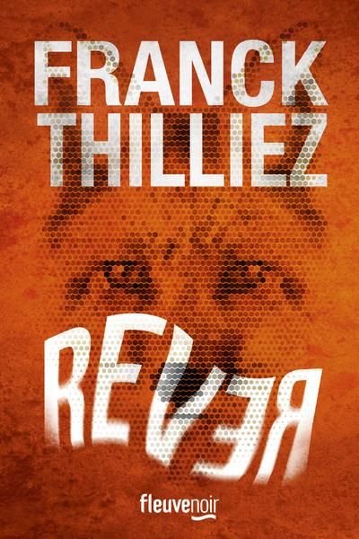 Franck THILLIEZ, Fleuve éditions: Rever (Paperback, 2016, FLEUVE EDITIONS, French and European Publications Inc)