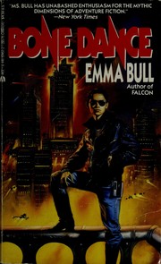 Emma Bull: Bone Dance (1991, Ace Books)