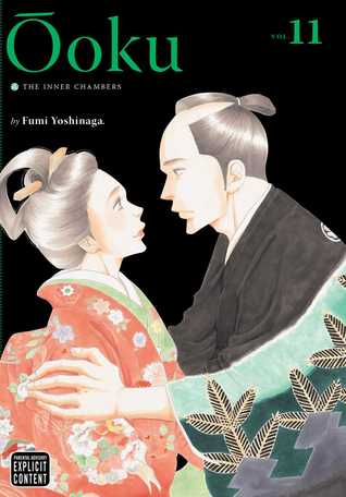 Fumi Yoshinaga: Ōoku: The Inner Chambers, Vol. 11 (2015, VIZ Media LLC)