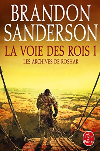 Brandon Sanderson: La Voie des Rois 1 (Paperback, 2015, LGF)
