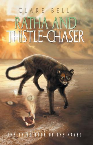 Clare Bell: Ratha and Thistle-Chaser (Paperback, 2010, Imaginator Press)