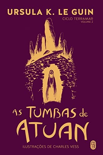 Ursula K. Le Guin: As Tumbas de Atuan (Hardcover, 2019)