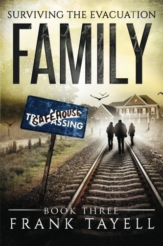Surviving The Evacuation Book 3 : Family (Paperback, 2014, CreateSpace Independent Publishing Platform)