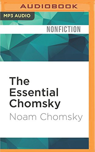 Kevin Stillwell, Anthony Arnove, Noam Chomsky: Essential Chomsky, The (AudiobookFormat, 2016, Audible Studios on Brilliance, Audible Studios on Brilliance Audio)