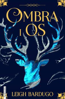 Leigh Bardugo: Ombra i os (Paperback, Catalan language, 2021, Fanbooks)