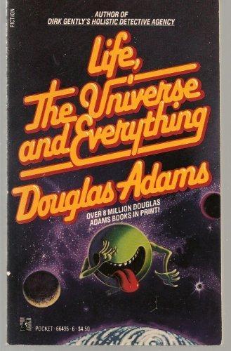 Douglas Adams: Life, The Universe, and Everything (Hitchhiker's Trilogy #3) (Paperback, 1988, Pocket)
