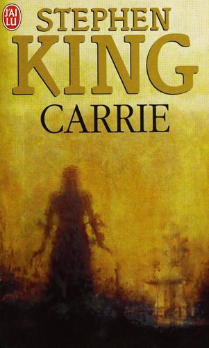 Stephen King: Carrie (Paperback, French language, 2007, J'ai lu)