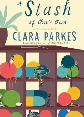 Clara Parkes: A stash of one's own (2017)