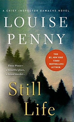 Louise Penny: Still Life (Paperback, 2015, St. Martin's Paperbacks, St Martin s Paperbacks)