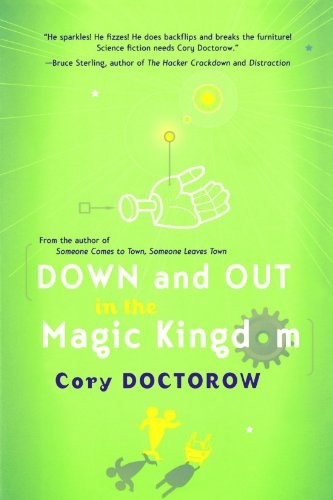 Down and Out in the Magic Kingdom (Paperback, 2003, Doctorow, Cory, Tor Books)