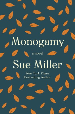 Sue Miller: Monogamy (2020, HarperCollins Canada, Limited)