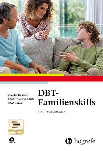 Claudia Trasselli, Anne Kristin von Auer, Hans Gunia: DBT-Familienskills (Paperback, Deutsch language, Hogrefe)