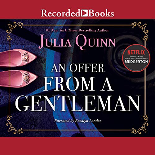Julia Quinn: An Offer from a Gentleman (AudiobookFormat, 2017, Recorded Books, Inc. and Blackstone Publishing)