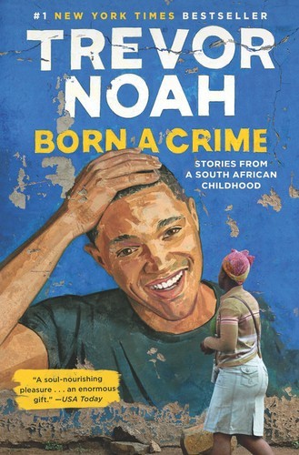 Trevor Noah: Born a Crime (2016, Spiegel & Grau)