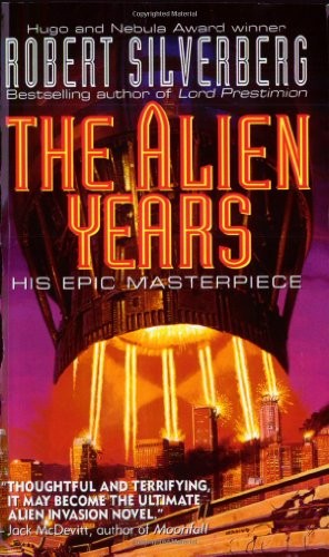 Robert Silverberg: The Alien Years (1999, Harper Voyager)