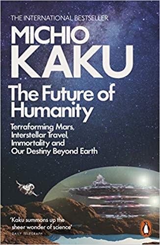 Michio Kaku: The Future of Humanity (Paperback, 2019, Penguin)