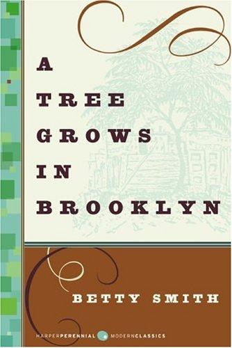Betty Smith: A Tree Grows in Brooklyn (2006, Harper Perennial Modern Classics)