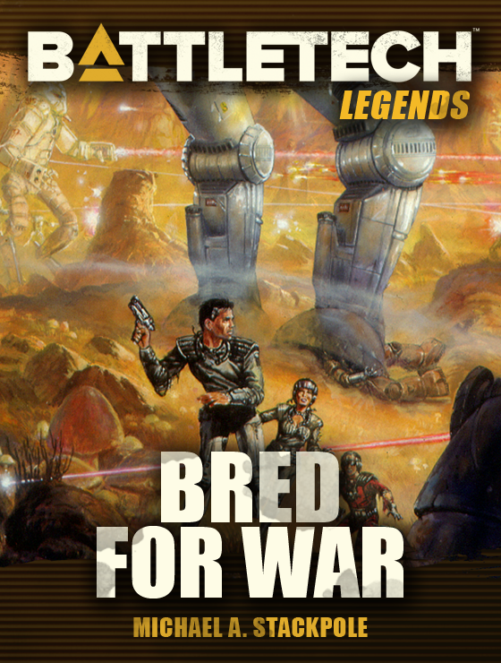 Michael A. Stackpole: Bred for War (EBook, Catalyst Game Labs)