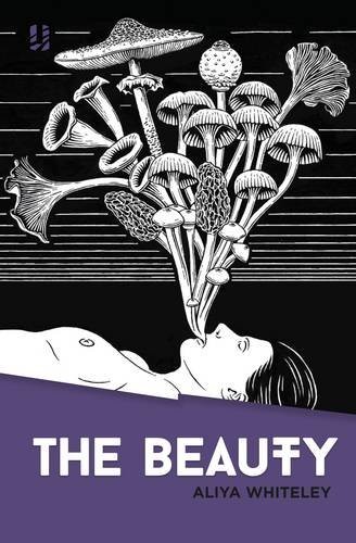 Aliya Whiteley: The Beauty (2014, Red Squirrel Publishing)