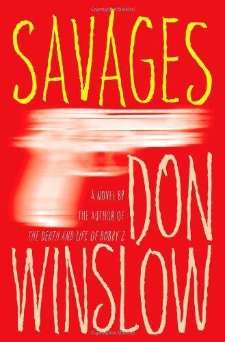 Don Winslow: Savages (2010)
